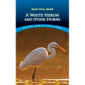 A White Heron and Other Stories - Paperback