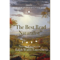 The Best Read Naturalist: Nature Writings of Ralph Waldo Emerson - Paperback