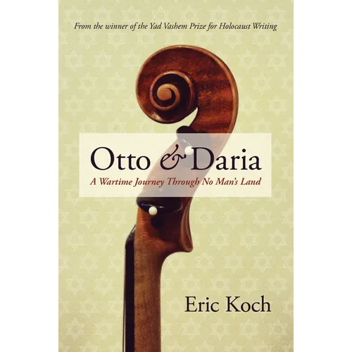 Otto & Daria: A Wartime Journey Through No Man's Land - Hardcover