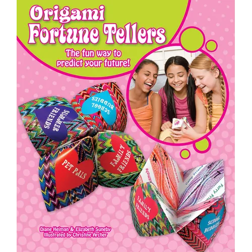 Origami Fortune Tellers: The Fun Way to Predict Your Future! - Paperback