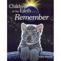 Children of the Earth... Remember - Hardcover