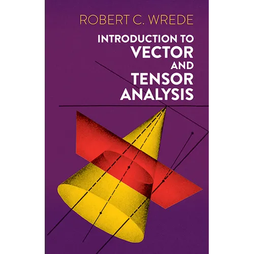 Introduction to Vector and Tensor Analysis - Paperback