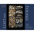 Lost and Found: Time, Tide, and Treasures - Hardcover
