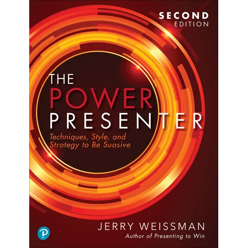 The Power Presenter: Techniques, Style, and Strategy to Be Suasive - Paperback