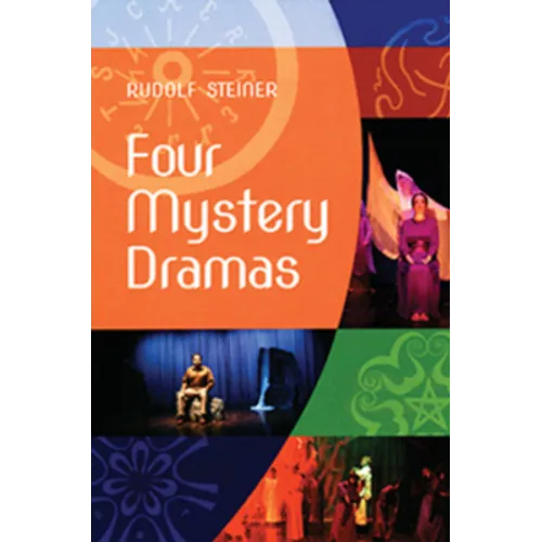 Four Mystery Dramas: The Portal of Initiation - The Soul's Probation - The Guardian of the Threshold - The Souls' Awakening (Cw 14) - Paperback