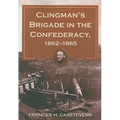 Clingman's Brigade in the Confederacy, 1862-1865 - Paperback