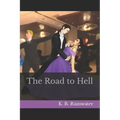 The Road to Hell - Paperback