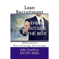 Lean Recruitment: Effective Recruiting Strategy - Paperback
