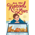 All You Knead Is Love - Paperback