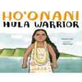 Ho'onani: Hula Warrior - Hardcover