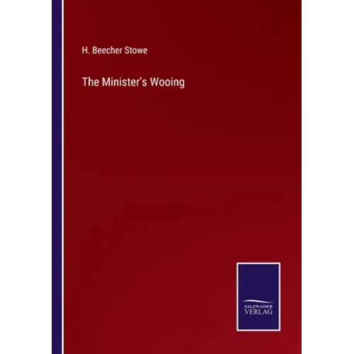 The Minister's Wooing - Paperback