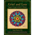 Grief and Loss Support Group Facilitator's Manual - Paperback