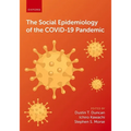 The Social Epidemiology of the Covid-19 Pandemic - Paperback