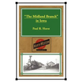 "The Midland Branch" in Iowa - Paperback