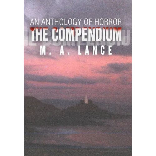 The Compendium: An Anthology of Horror - Hardcover