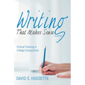 Writing That Makes Sense, 2nd Edition: Critical Thinking in College Composition - Paperback