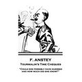 F. Anstey - Tourmalin's Time Cheques: "Could she possibly have guessed, and how much did she know?" - Paperback