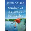 Studies at the School by the Sea: The Fourth School by the Sea Novel - Paperback