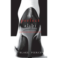 The Perfect Alibi (A Jessie Hunt Psychological Suspense Thriller-Book Eight) - Hardcover
