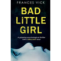 Bad Little Girl - Paperback