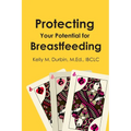 Protecting Your Potential for Breastfeeding - Paperback