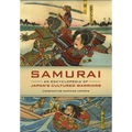 Samurai: An Encyclopedia of Japan's Cultured Warriors - Hardcover
