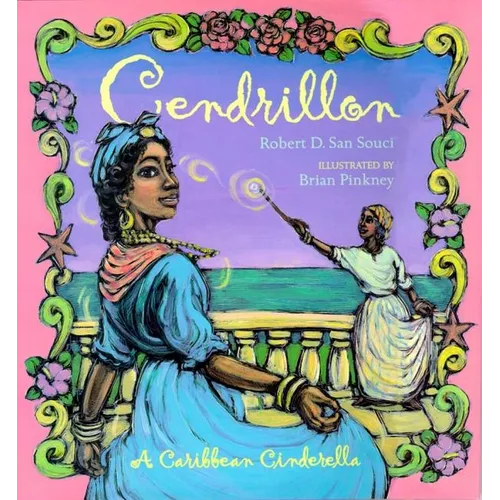 Cendrillon: A Caribbean Cinderella - Hardcover