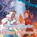 Princess Healer Vs Flame Destroyer - Paperback