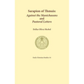 Sarapion of Thmuis. Against the Manichaeans and Pastoral Letters: Introduction and Translation - Paperback