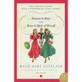 Heaven to Betsy and Betsy in Spite of Herself - Paperback
