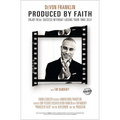 Produced by Faith: Enjoy Real Success Without Losing Your True Self - Paperback