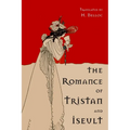 The Romance of Tristan and Iseult - Paperback