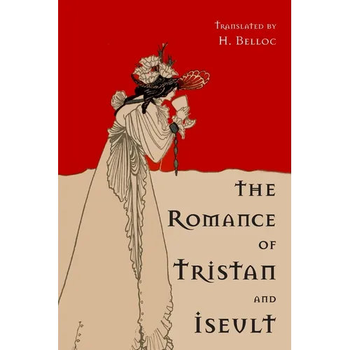 The Romance of Tristan and Iseult - Paperback