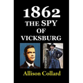 1862-The Spy of Vicksburg - Paperback
