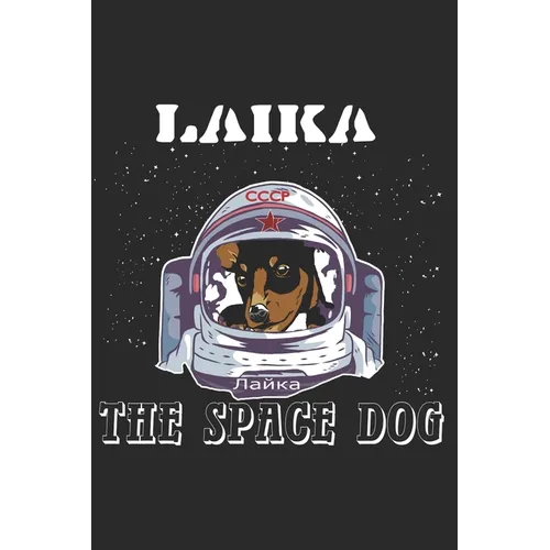 Laika, The Space Dog: Lost in Space 1957 - Paperback
