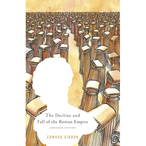 The Decline and Fall of the Roman Empire: Abridged Edition - Paperback