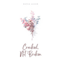 Cracked, Not Broken - Paperback