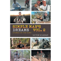 Simple Man's Dreams Vol. 2: Stories of the Hunt - Paperback