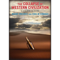 The Collapse of Western Civilization: A View from the Future - Paperback