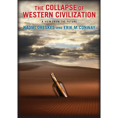 The Collapse of Western Civilization: A View from the Future - Paperback