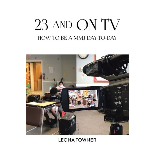 23 and On TV: How to be a MMJ Day-to-Day - Paperback