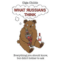 What Russians Think - Hardcover