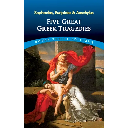 Five Great Greek Tragedies: Sophocles, Euripides and Aeschylus - Paperback