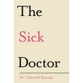 The Sick Doctor - Paperback
