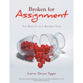 Broken for Assignment: The Beauty of a Broken Vase - Paperback
