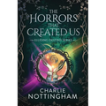 The Horrors that Created Us - Paperback