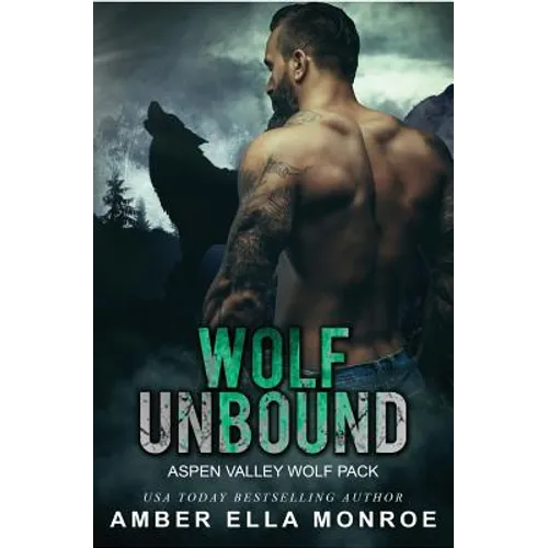 Wolf Unbound: Aspen Valley Wolf Pack - Paperback