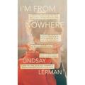 I'm From Nowhere - Hardcover