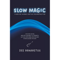 Slow Magic: A Healing Journey Post-ACL Reconstruction - Tips for Coping and Getting Back to Strength With Guitar Songs, Recipes and Stories Along the - Paperback