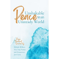 Unshakable Peace in an Unsteady World: Peace Devotional Journal - Paperback